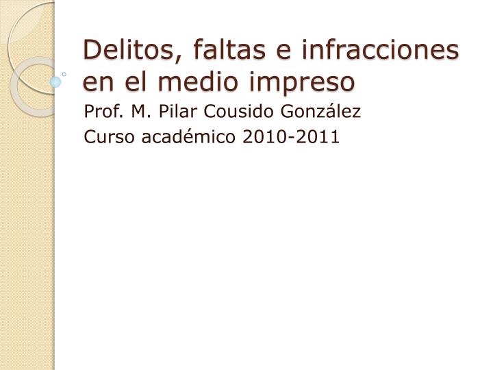 delitos faltas e infracciones en el medio impreso