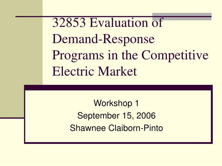 32853 evaluation of demand response programs in the competitive electric market