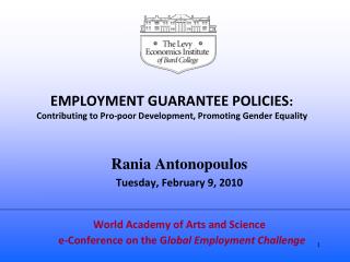 EMPLOYMENT GUARANTEE POLICIES : Contributing to Pro-poor Development, Promoting Gender Equality