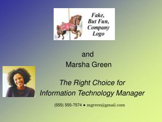 The Right Choice for Information Technology Manager