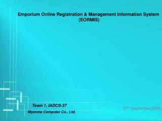 Emporium Online Registration &amp; Management Information System (EORMIS)