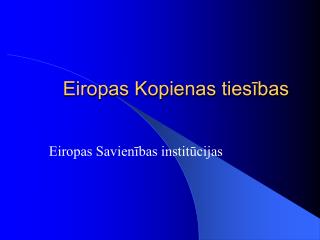 eiropas kopienas ties bas