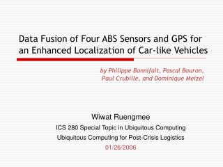 Data Fusion of Four ABS Sensors and GPS for an Enhanced Localization of Car-like Vehicles