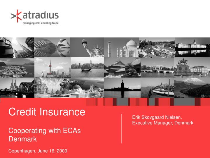 credit insurance cooperating with ecas denmark copenhagen june 16 2009