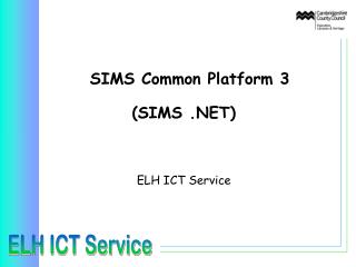 SIMS Common Platform 3