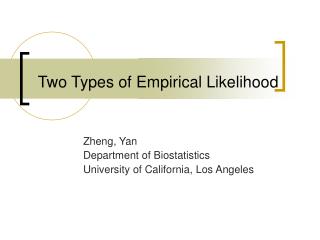 Two Types of Empirical Likelihood