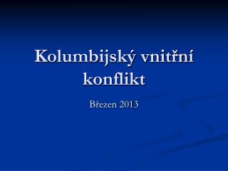 kolumbijsk vnit n konflikt