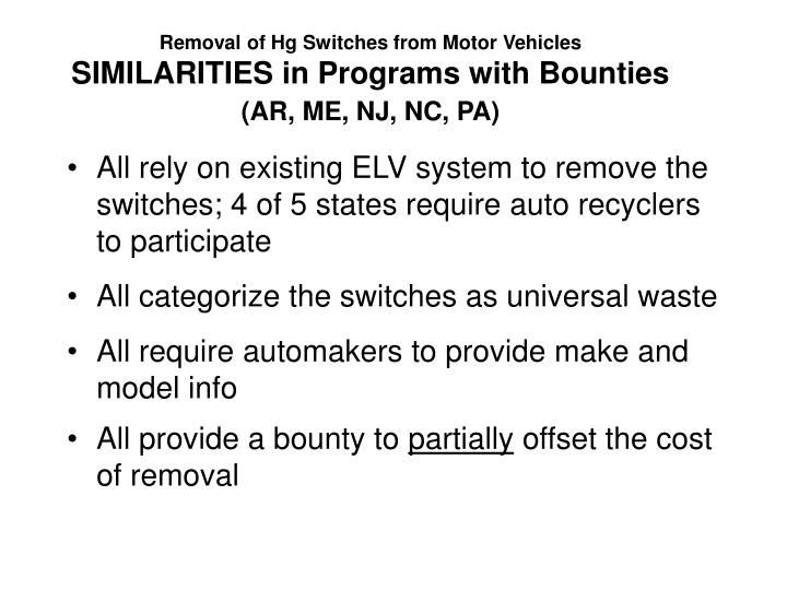 removal of hg switches from motor vehicles similarities in programs with bounties ar me nj nc pa