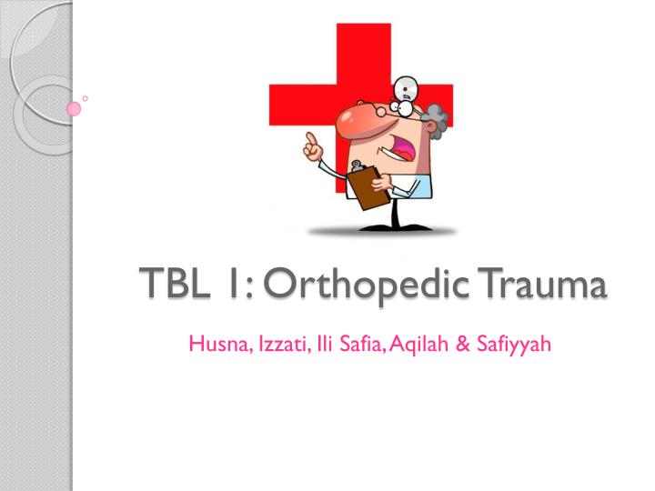 tbl 1 orthopedic trauma