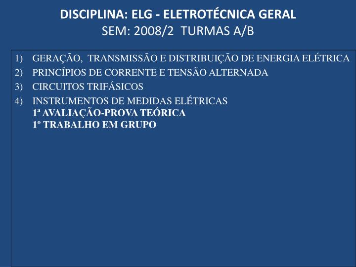 disciplina elg eletrot cnica geral sem 2008 2 turmas a b