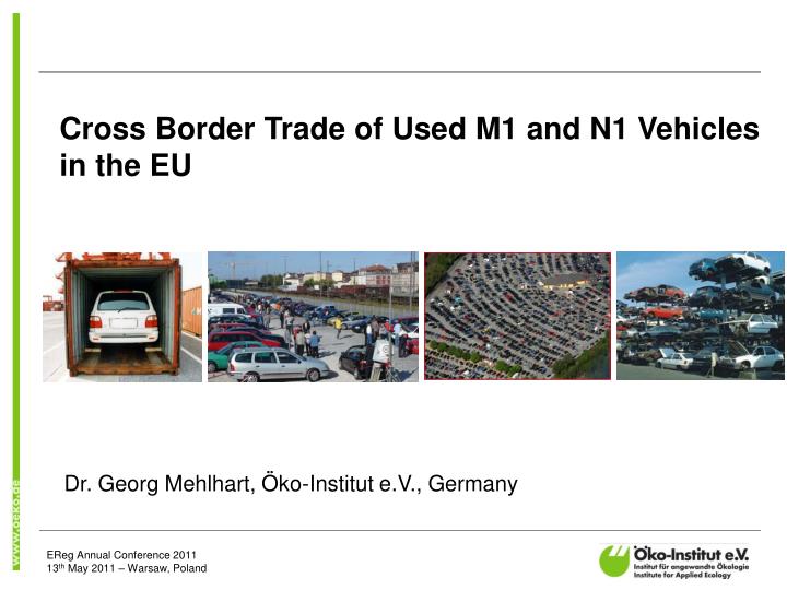 c ross border trade of used m1 and n1 vehicles in the eu