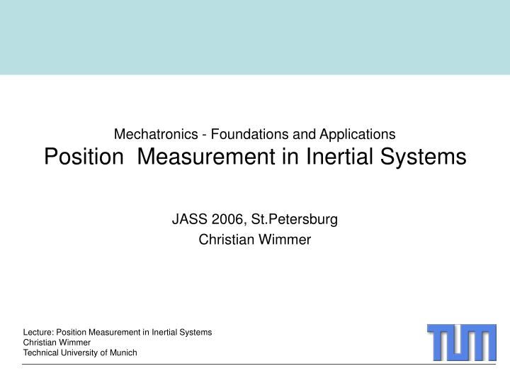 mechatronics foundations and applications position measurement in inertial systems