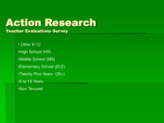 Action Research Teacher Evaluations Survey
