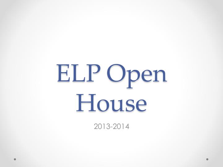 elp open house