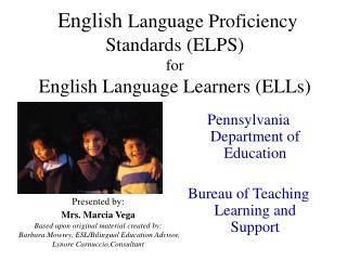 English Language Proficiency Standards (ELPS) for English Language Learners (ELLs)