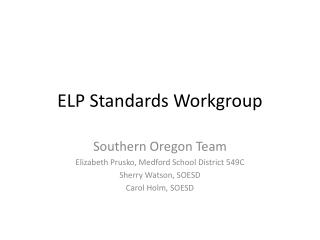 ELP Standards Workgroup