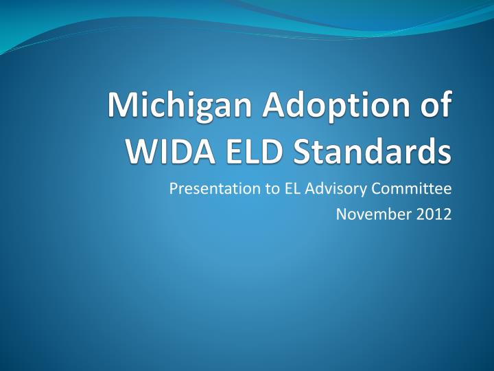 michigan adoption of wida eld standards