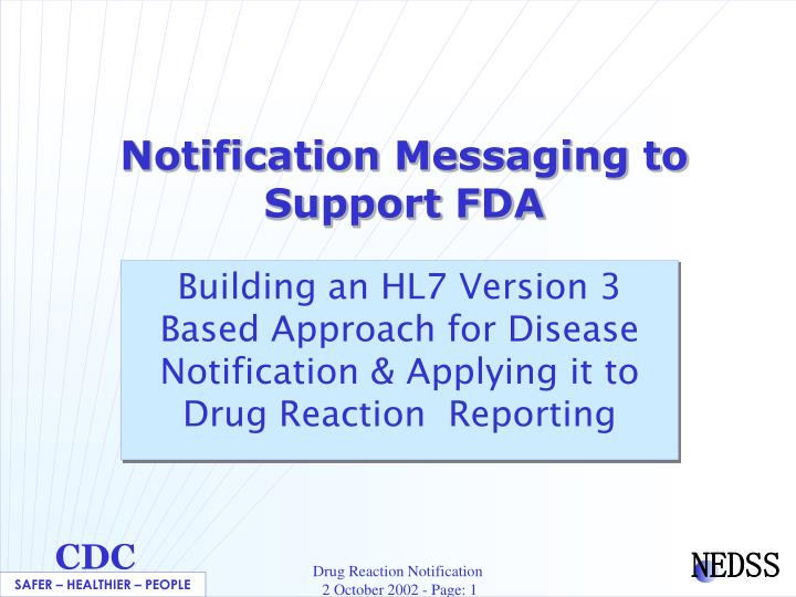 notification messaging to support fda