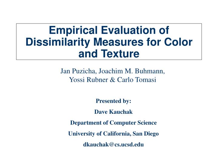 empirical evaluation of dissimilarity measures for color and texture