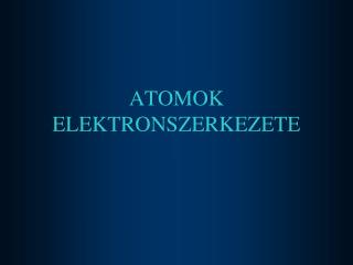 atomok elektronszerkezete