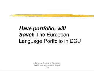 Have portfolio, will travel : The European Language Portfolio in DCU