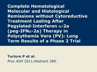 Turlure P et al. Proc ASH 2011;Abstract 280.