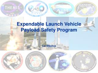 Expendable Launch Vehicle Payload Safety Program Cal Staubus