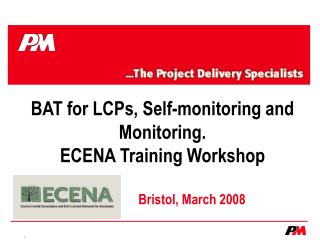 BAT for LCPs, Self-monitoring and Monitoring. ECENA Training Workshop