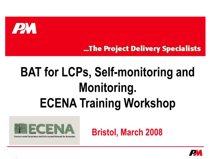 bat for lcps self monitoring and monitoring ecena training workshop