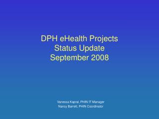 DPH eHealth Projects Status Update September 2008