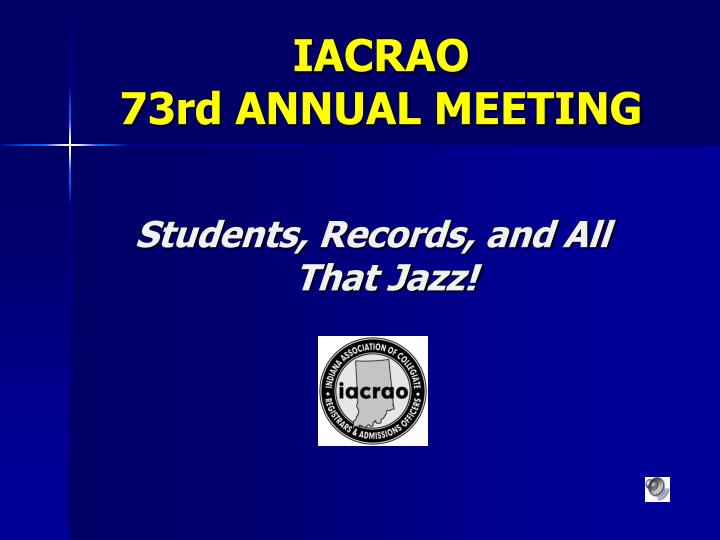 iacrao 73rd annual meeting