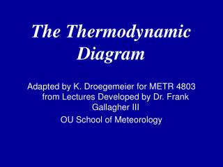 The Thermodynamic Diagram