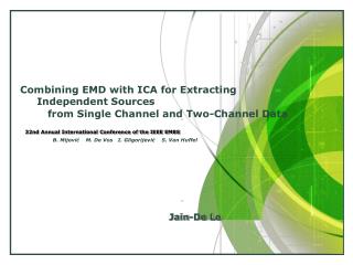 from Single Channel and Two-Channel Data