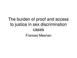 The burden of proof and access to justice in sex discrimination cases