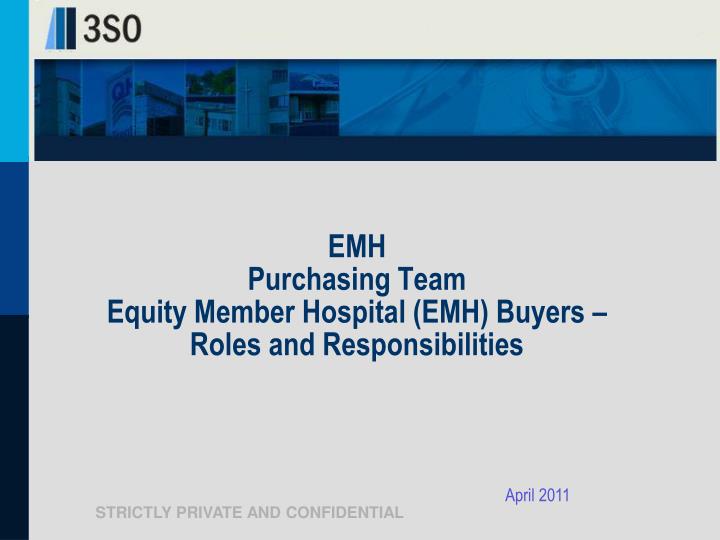 emh purchasing team equity member hospital emh buyers roles and responsibilities