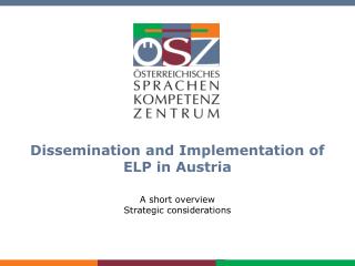 Dissemination and Implementation of ELP in Austria