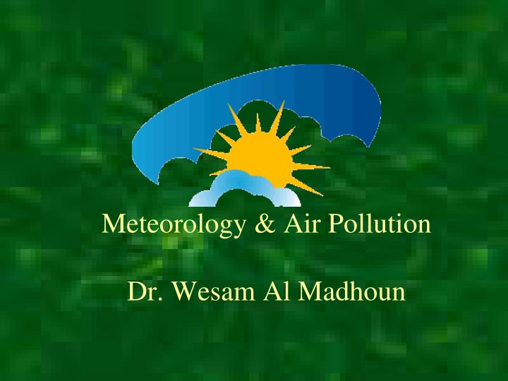 meteorology air pollution dr wesam al madhoun