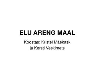 ELU ARENG MAAL