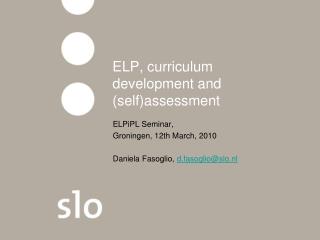 ELP, curriculum development and (self)assessment