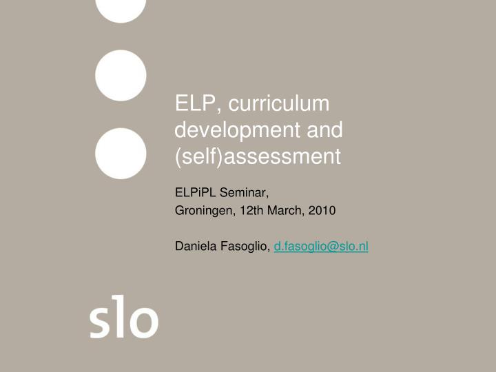 elp curriculum development and self assessment