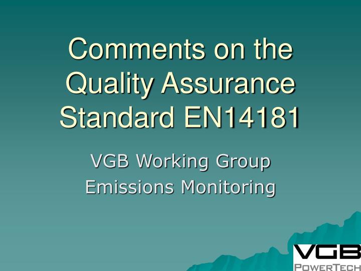 comments on the quality assurance standard en14181