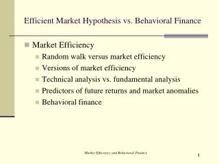 Efficient Market Hypothesis vs. Behavioral Finance