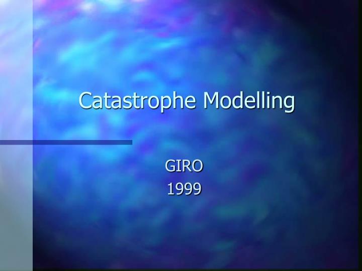 catastrophe modelling