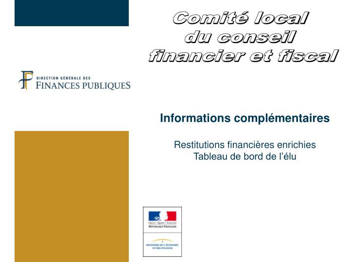 informations compl mentaires restitutions financi res enrichies tableau de bord de l lu