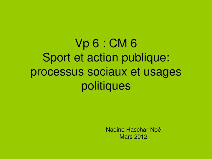 vp 6 cm 6 sport et action publique processus sociaux et usages politiques