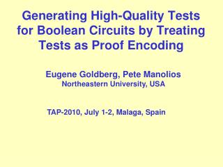 Generating High-Quality Tests for Boolean Circuits by Treating Tests as Proof Encoding