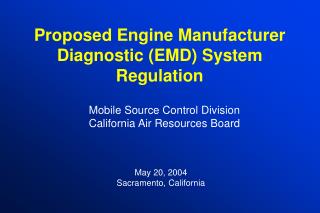 Proposed Engine Manufacturer Diagnostic (EMD) System Regulation