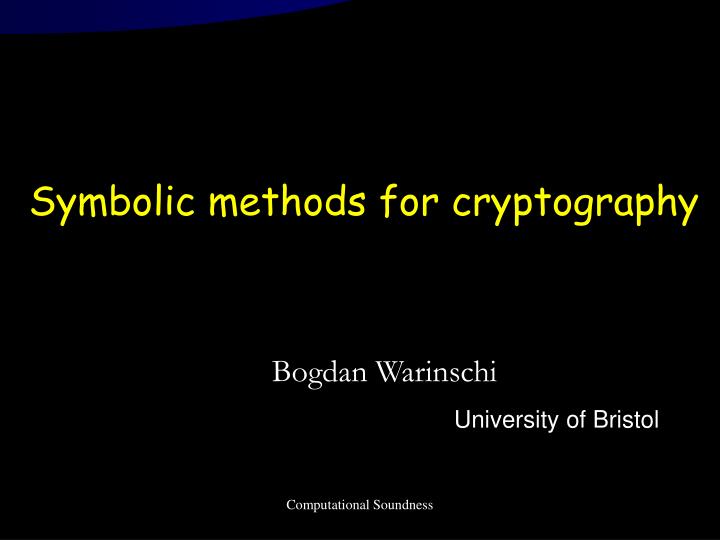 symbolic methods for cryptography