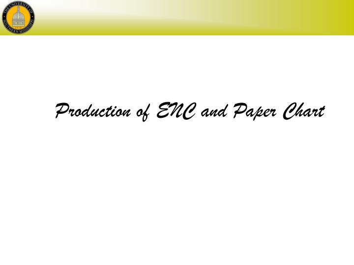 production of enc and paper chart