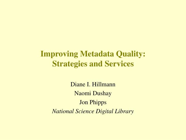 improving metadata quality strategies and services